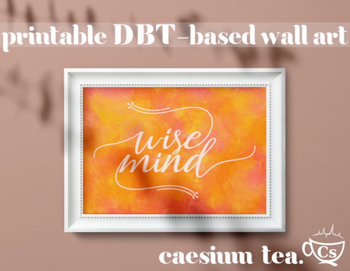 A framed image that shows the words "wise mind" in white on an orange and pink watercolor background